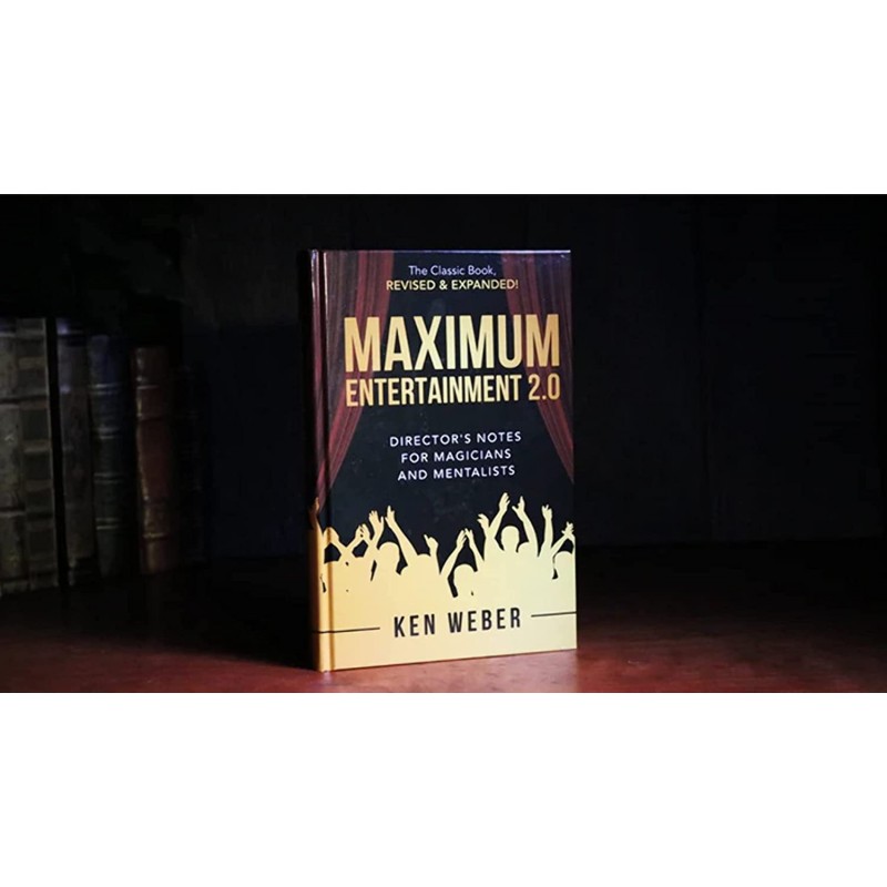 Maximum Entertainment 2.0: Expanded & Revised by Ken Weber - Book $74.48 Magic Kits & Accessories